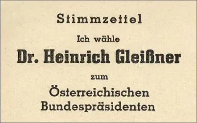 Flugzettel mit der Aufschrift "Stimmzettel. Ich wähle Dr. Heinrich Gleißner zum Österreichischen Bundespräsidenten"